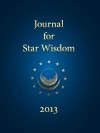 Journal for Star Wisdom 2013 - Robert Powell