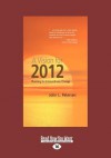 A Vision for 2012 - John L. Petersen