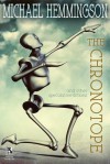 The Chronotope and Other Speculative Fictions / Poison from a Dead Sun: A Science Fiction Tale (Wildside Double #32) - Michael Hemmingson