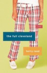 The Full Cleveland: A Novel - Terry Reed