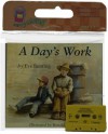 A Day's Work Book & Cassette (Read Along Book & Cassette) - Eve Bunting, Ronald Himler