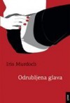 Odrubljena glava - Iris Murdoch, Zdenka Drucalović