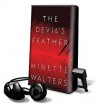 The Devil's Feather [With Headphones] - Minette Walters