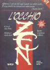 L'Occhio Zen. Raccolte di discorsi zen di Sokei-an - Sokei-An, Mary Farkas, Girolamo Mancuso