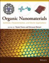 Organic Nanomaterials: Synthesis, Characterization, and Device Applications - Tomas Torres, Giovanni Bottari