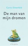 De man van mijn dromen - Curtis Sittenfeld