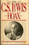 The C.S. Lewis Hoax - Kathryn Lindskoog, Rodney L. Morris