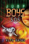 Jump Boys: SOS - Alex Banks