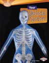 Your Skeletal System - Caroline Arnold