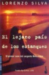 El lejano país de los estanques - Lorenzo Silva