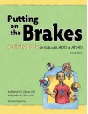 Putting on the Brakes Activity Book for Kids with Add or ADHD - Patricia O. Quinn, Judith M. Stern, Joe Lee