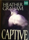 Captive (Florida Civil War, #2) - Heather Graham