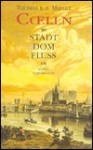 Coelln: Stadt, Dom, Fluss - Thomas R.P. Mielke