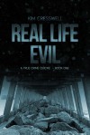 Real Life Evil - A True Crime Quickie (Book One) - Kim Cresswell