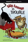 Silly Sausage in Trouble (Read-It! Chapter Books) (Read-It! Chapter Books) - Michaela Morgan