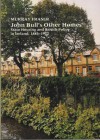 John Bull's Other Homes: State Housing and British Policy in Ireland, 1883-1922 - Murray Fraser