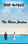 The River Jordan - Bob Hayes