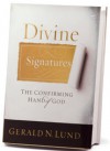 Divine Signatures: The Confirming Hand of God - Gerald N. Lund