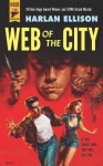 Web of the City - Harlan Ellison