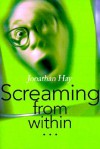 Screaming from Within...: A Book of Poetry - Jonathan Hay