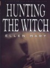 Hunting The Witch - Ellen Hart