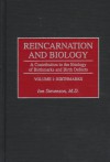 Reincarnation and Biology: A Contribution to the Etiology of Birthmarks and Birth Defects - Ian Stevenson