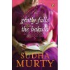 Gently Falls the Bakula - Sudha Murty