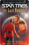 The Last Roundup (Star Trek: The Original Series) - Christie Golden