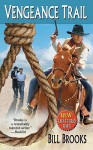 Vengeance Trail - Bill Brooks