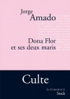 Dona Flor et ses deux maris (La cosmopolite) (French Edition) - Jorge Amado, Georgette Tavares-Bastos