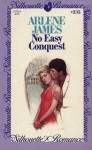 No Easy Conquest - Arlene James