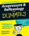 Acupressure & Reflexology for Dummies - Synthia Andrews