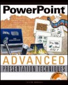 PowerPoint Advanced Presentation Techniques [With CDROM] - Faithe Wempen