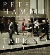 Tabloid City - Pete Hamill, Peter Ganim, Ellen Archer