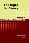 The Right to Privacy - David L. Hudson Jr.