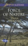 Force of Nature - Dana Mentink