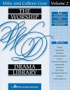 The Worship Drama Library, Volume 2 - Colleen Gray, Mike Gray