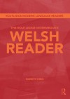 The Routledge Intermediate Welsh Reader - Gareth King