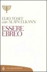 Essere ebreo - Alain Elkann, Elio Toaff