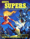 GURPS Supers: Super-Powered Roleplaying Meets the Real World - Loyd Blankenship