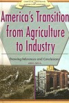 America's Transition from Agriculture to Industry: Drawing Inferences and Conclusions - Greg Roza