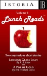 LUNCH READS Volume 4 - E.B. Loan, Ted Gross