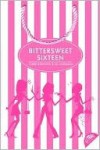 Bittersweet Sixteen - Carrie Karasyov, Jill Kargman