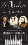 Murder in A-Major - Morley Torgov