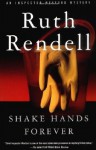 Shake Hands Forever - Ruth Rendell