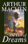 Hill of Dreams - Arthur Machen