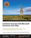 Customer Success with Microsoft Dynamics Sure Step - Chandru Shankar, Vincent Bellefroid, Nilesh Thakkar