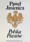 Polska Piastów - Paweł Jasienica