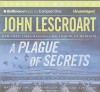 A Plague of Secrets - John Lescroart, David Colacci