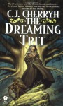 The Dreaming Tree - C.J. Cherryh